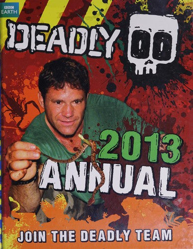 Deadly Annual 2013 (Steve Backshall's Deadly)