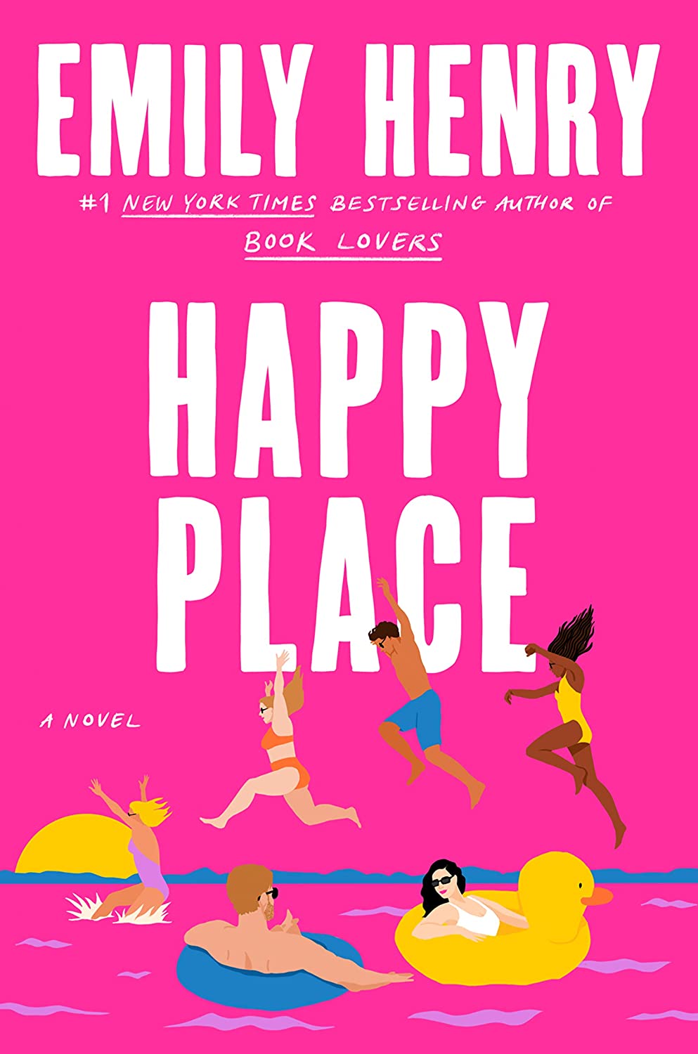 Happy Place: The must-read romance from the Sunday Times bestselling author - fake dating with a twist!