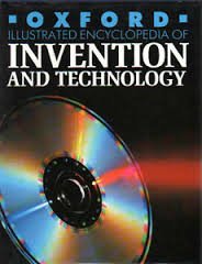 Oxford Illustrated Encyclopedia Vol 6. Invention and Technology.