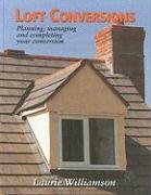 Loft Conversions: Planning, Managing and Completing Your Conversion