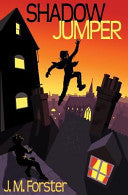 Shadow Jumper: A mystery adventure book for children and teens aged 10-14 (A Shadow Jumper Mystery Adventure)