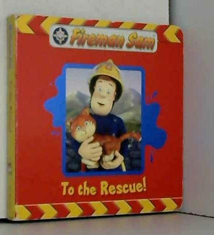 Fireman Sam: To the Rescue!