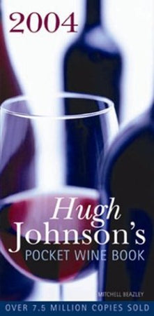 Hugh Johnson's Pocket Wine Book 2004: The World's Favourite Wine Adviser (Hugh Johnson's Pocket Wine Book: The World's Favourite Wine Adviser)