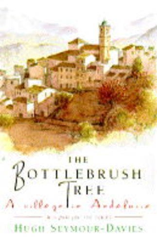Bottle-brush Tree: Village in Andalusia