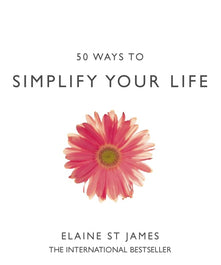 50 Ways to Simplify Your Life