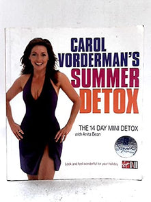 Carol Vorderman's Summer Detox: The 14 Day Mini Detox