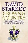 Crown and Country: The Kings and Queens of England: A History of England through the Monarchy