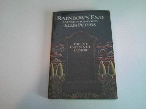 Rainbow's End: An Inspector George Felse Novel