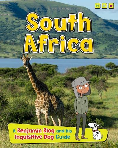 South Africa: A Benjamin Blog and His Inquisitive Dog Guide (Country Guides, with Benjamin Blog and his Inquisitive Dog)
