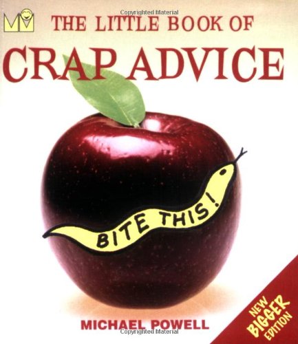 The Little Book of Crap Advice