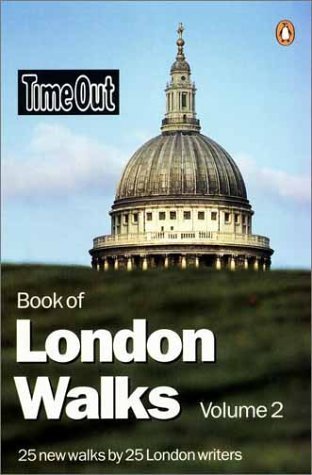 "Time Out" Book of London Walks: v. 2 ("Time Out" Guides)