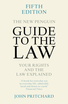The New Penguin Guide to the Law: Your Rights and the Law Explained