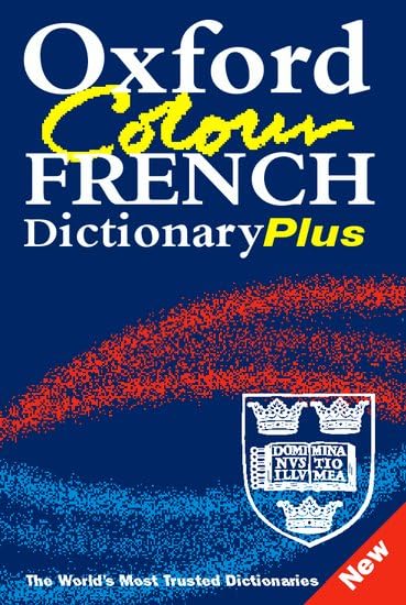Oxford Colour French Dictionary Plus: 2/e revised