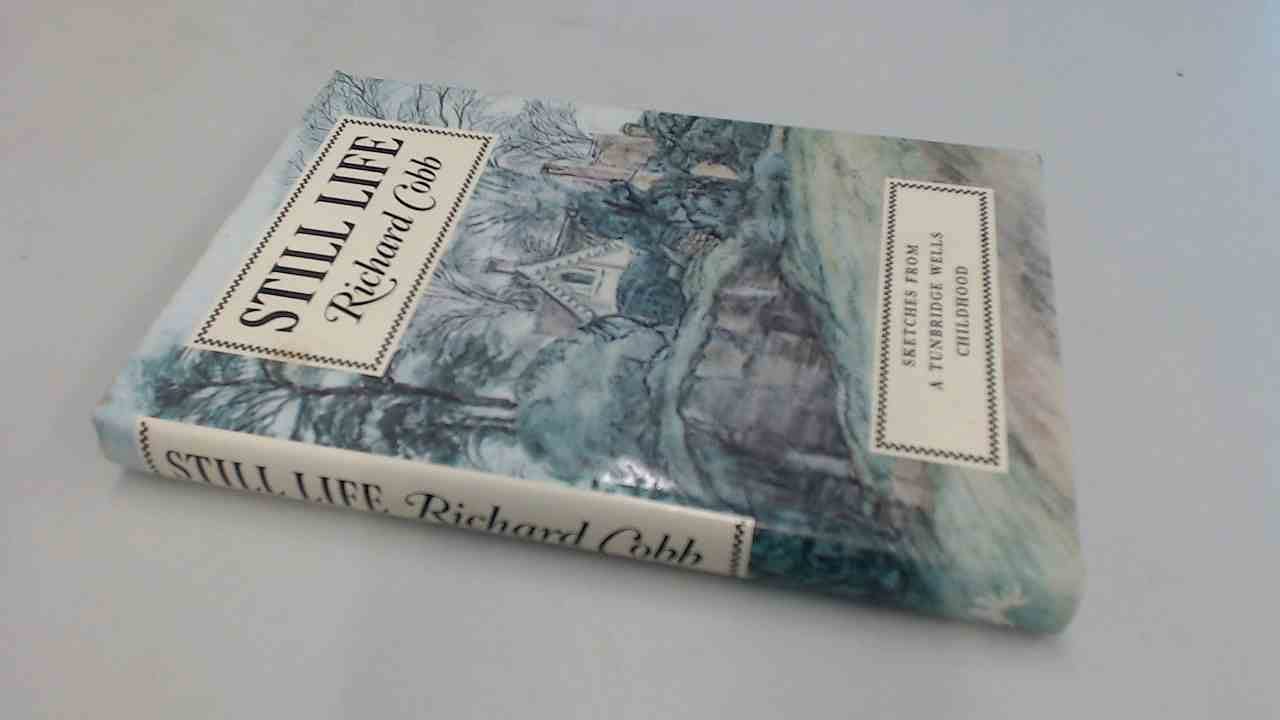 Still Life: A Tunbridge Wells Childhood