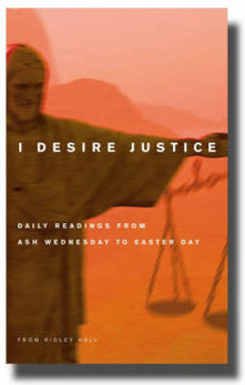 I Desire Justice: Daily Readings from Ash Wednesday to Easter Day