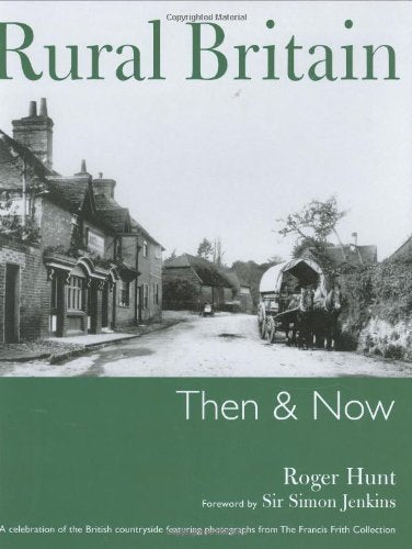 Rural Britain Then & Now