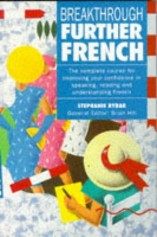 Further French (Breakthrough Language S.)