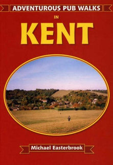 Adventurous Pub Walks in Kent