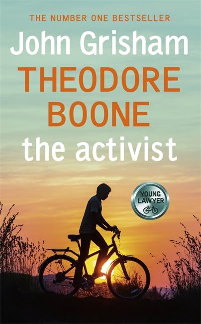 Theodore Boone: The Activist: Theodore Boone 4