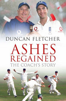 Ashes Regained: The Coach's Story