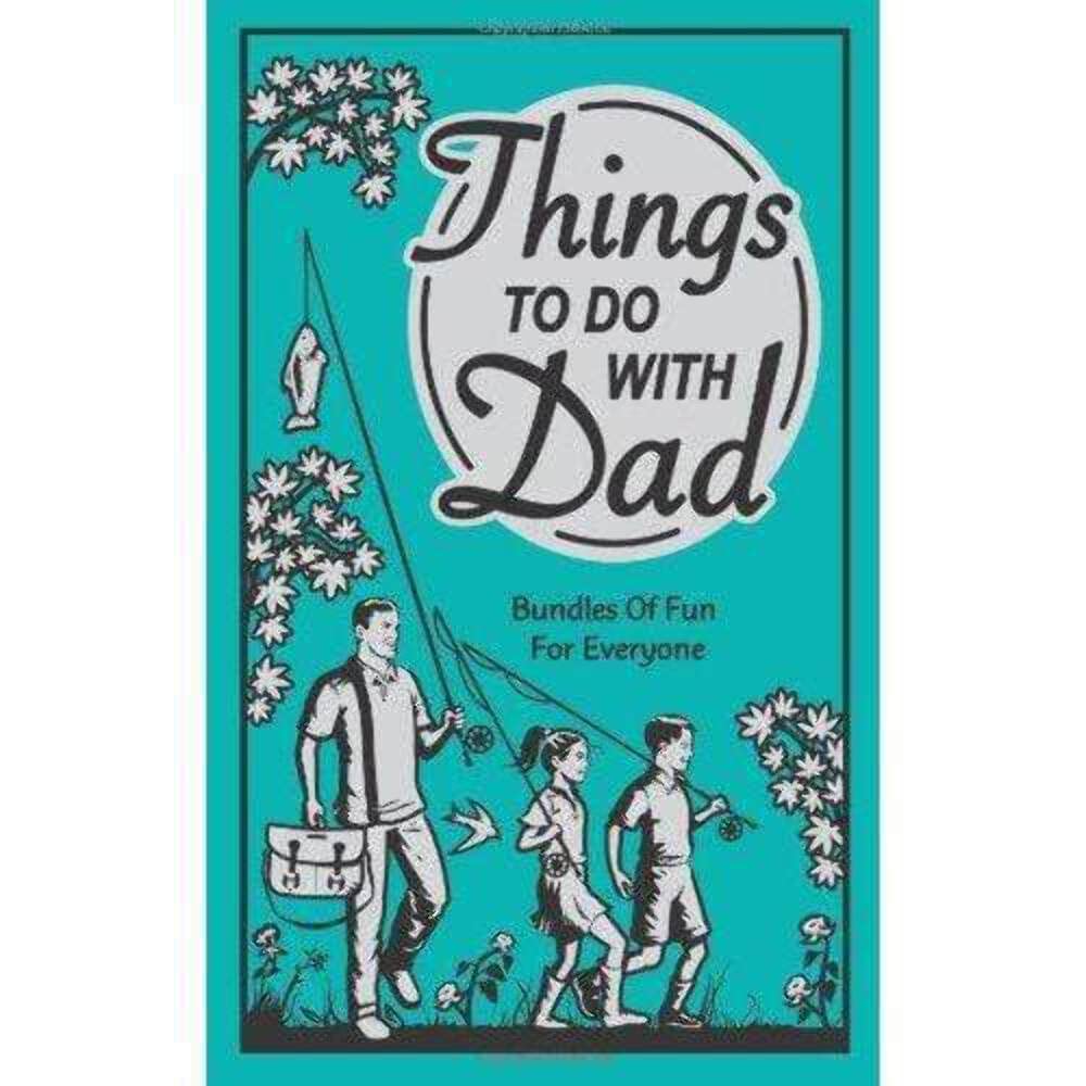 Things to Do with Dad