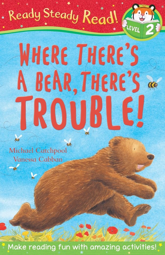 Where There's A Bear, There's Trouble! (Ready Steady Read)
