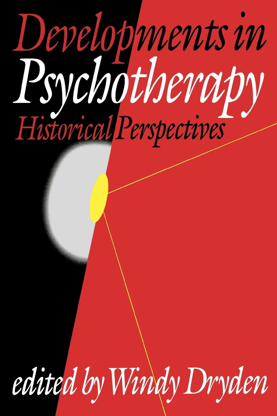 Developments in Psychotherapy: Historical Perspectives