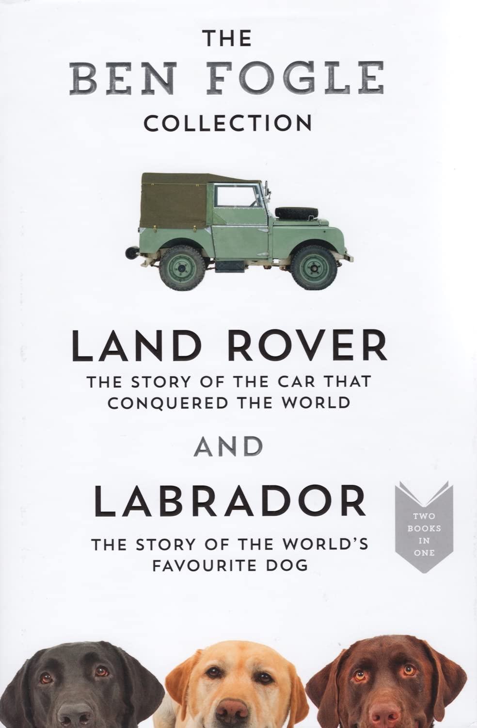 Land Rover and Labrador - Two Books in One
