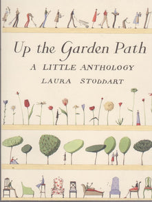 Up the Garden Path: A Little Anthology