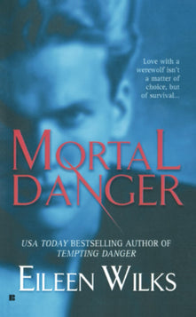Mortal Danger: 2 (Novel of the Lupi)