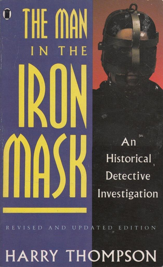 The Man in the Iron Mask: A Historical Detective Investigation