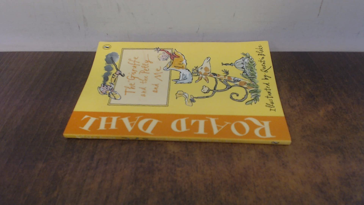 The Giraffe And The Pelly And Me