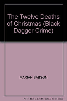 The Twelve Deaths of Christmas (Black Dagger Crime S.)