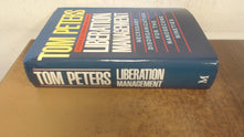 Liberation Management: Necessary Disorganization for the Nanosecond Nineties