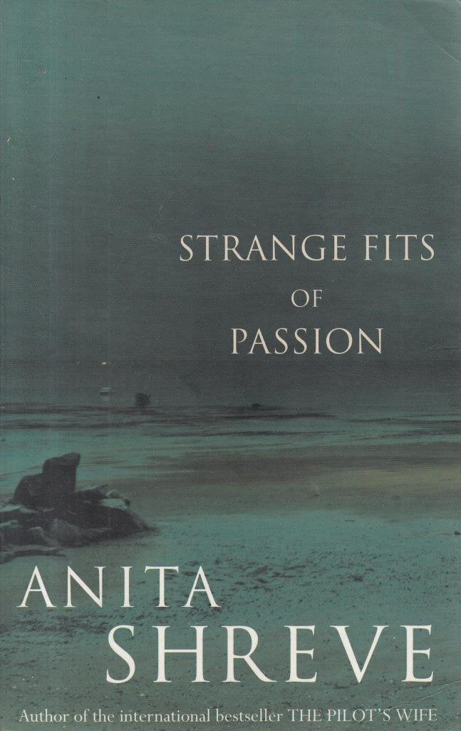 Strange Fits Of Passion