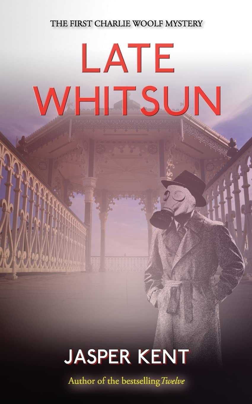 Late Whitsun: Volume 1 (Charlie Woolf)