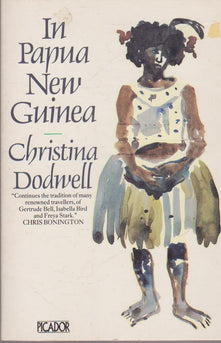 In Papua New Guinea (Picador Books)