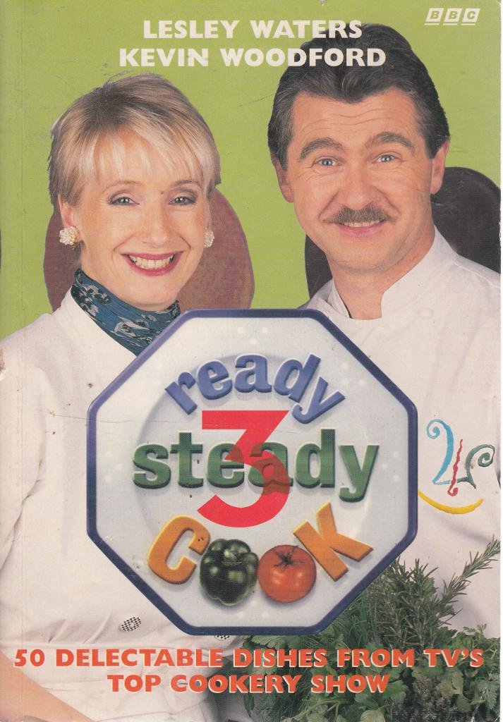 Ready Steady Cook 50 Fabulous Recipes from TV's Fastest Cookery Show No.3