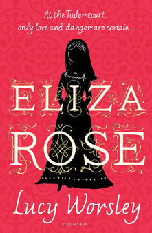 Eliza Rose: Lucy Worsley