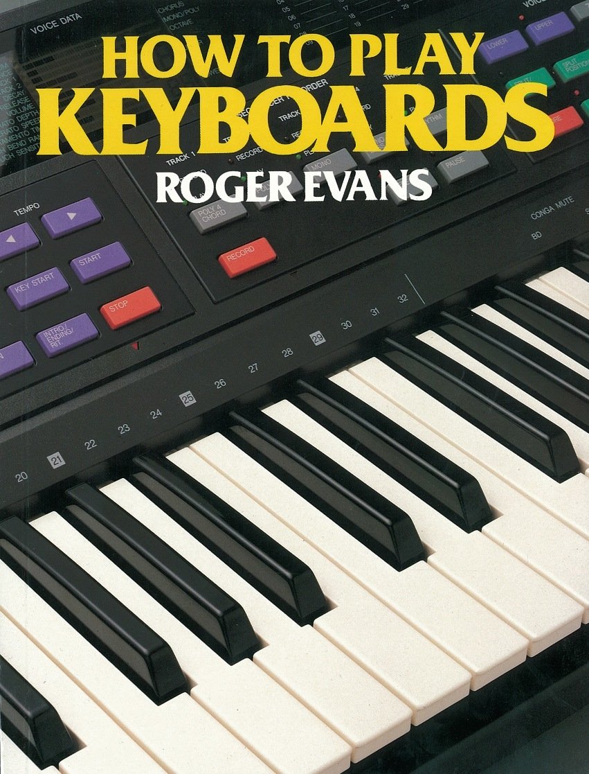 How to Play Keyboards: All You Need to Know to Play Easy Keyboard Music