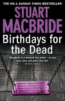 Birthdays for the Dead: The gripping No. 1 Sunday Times bestselling crime thriller that will have you on the edge of your seat!