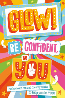Glow! Be Confident, Be You: 1
