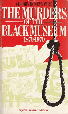 The Murders of the Black Museum, 1870-1970