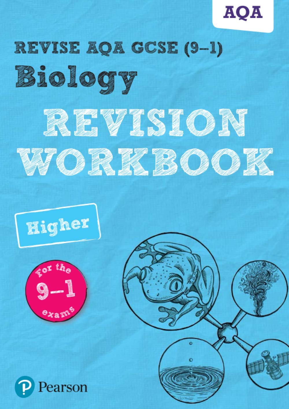Pearson REVISE AQA GCSE (9-1) Biology Higher Revision Workbook: For 2024 and 2025 assessments and exams (Revise AQA GCSE Science 16)