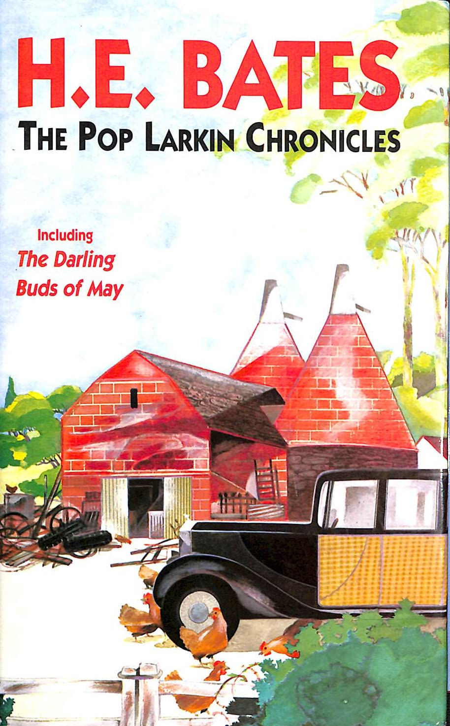 The Pop Larkin Chronicles: The Darling Buds of May;a Breath of French Air;when the Green Woods Laugh;Oh! to be in England;a Little of what You Fancy