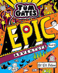 Tom Gates: Epic Adventure (kind of): 13