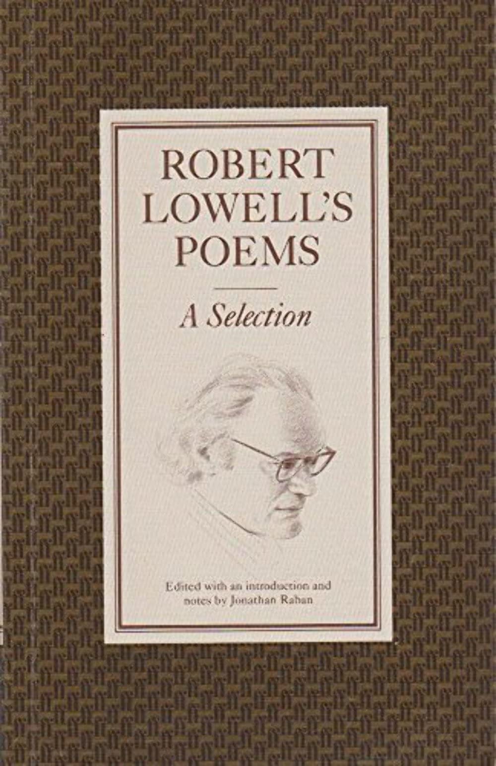 Poems: A Selection - Robert Lowell
