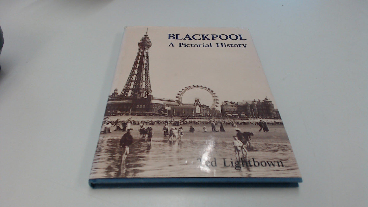 Blackpool: A Pictorial History (Pictorial history series)