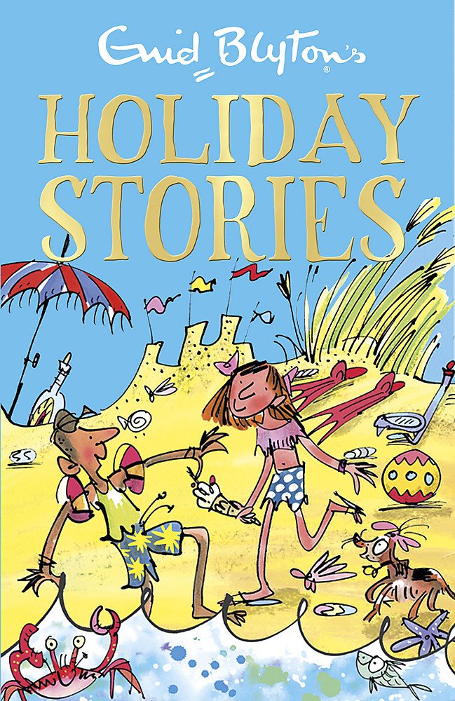 Enid Blyton's Holiday Stories: Contains 26 classic tales (Bumper Short Story Collections)