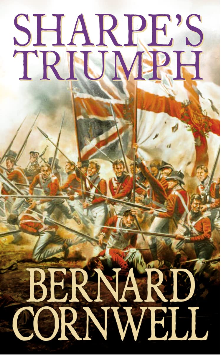 Sharpe’s Triumph: The Battle of Assaye, September 1803 (The Sharpe Series, Book 2)